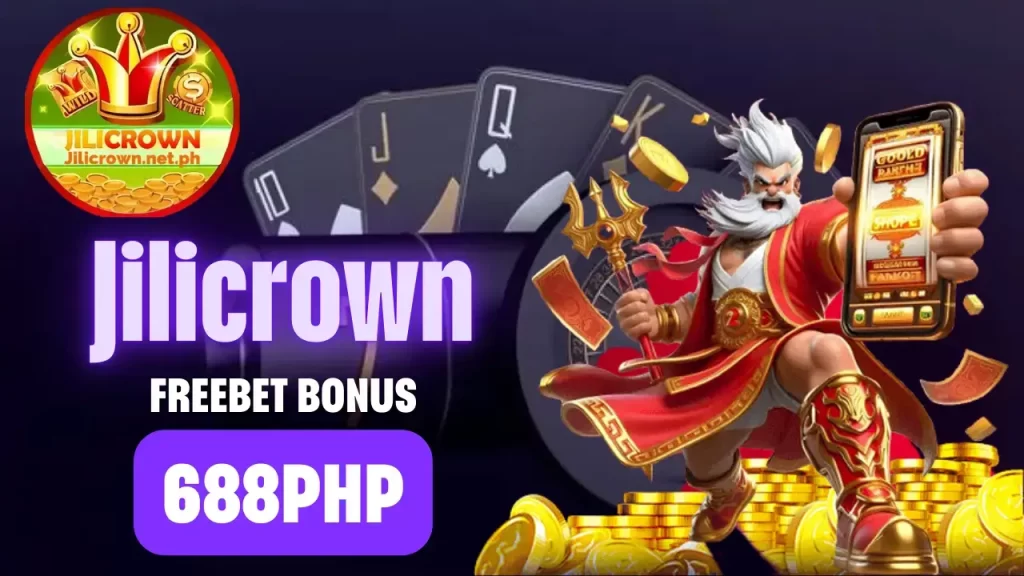 Jilicrown freebet bonus